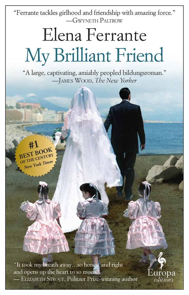 My Brilliant Friend by Elena Ferrante book cover of a bride, groom, and three flower girls walking in an Italian coastal landscape.