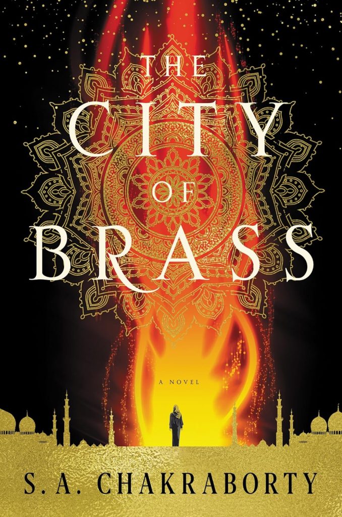 The City of Brass by S. A. Chakraborty book cover. Depicts a small silhouette standing in front of a flame that reaches up to the night sky with a Mandala design within the flame.