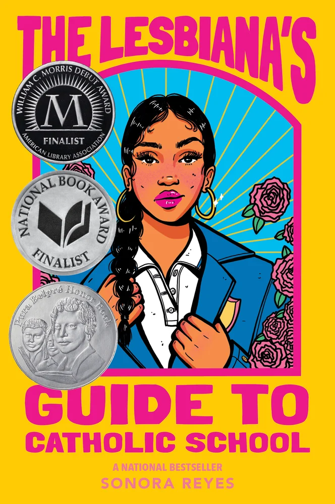The Lesbiana's Guide to Catholic School by Sonora Reyes book cover of an illustration of a girl wearing a blue jacket, a side braid, and gold hoop earrings against a blue and yellow background with roses next to her.