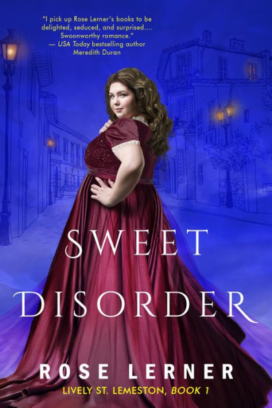 Book cover of "Sweet Disorder" by Rose Lerner. A woman in a flowing burgundy gown poses confidently, set against a blue-toned background of a quaint street scene.
