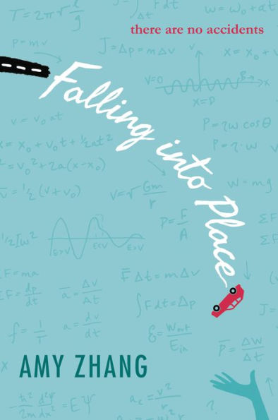 Book cover of Falling into Place by Amy Zhang. Blue background, white title with a toy car and math equations.