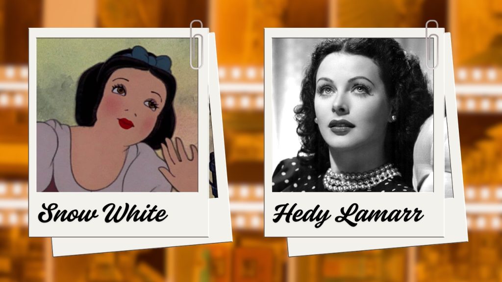 A blurred background of orange-tinted film reels. On the left is a polaroid picture of an animated girl with a black curly bob, a blue bow, and a medieval blouse. Snow White is written below in black cursive text. On the right is a black-and-white polaroid picture of a dark-haired woman wearing a triple-strand pearl necklace and a dark polka dot dress. Hedy Lamarr is written below in the same style.