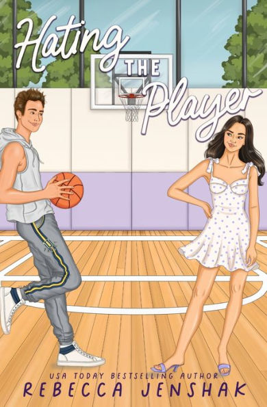 Book cover of "Hating the Player" by Rebecca Jenshak shows a playful scene on a basketball court. A smiling man holds a ball, while a woman in a polka dot dress looks at him.