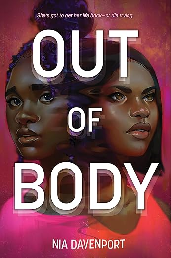 Out of Body by Nia Davenport, depicting two Black women, one in a pink shirt with her hair in a bun and the other in an orange shirt with her hair straight and in a bob, looking in opposite directions. There is a mesh effect between their two faces. The title is written in large white text over the top of the women's faces.