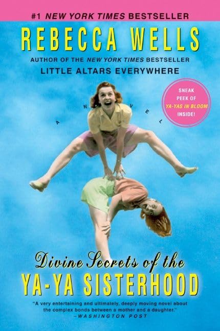 Divine Secrets of the Ya-Ya Sisterhood by Rebecca Wells book cover. Depicts two girls, one bent over while the other leaps over her.