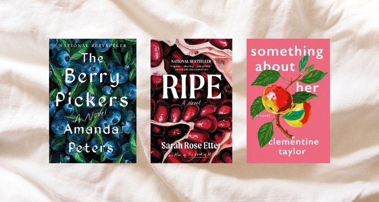 Depicts The Berry Pickers by Amanda Peters book cover, covered in blue berries. Ripe by Sarah Rose Etter book cover, a close up of pomegranate seeds. Something About Her by Clementine Taylor book cover, a pink background with two apples on a branch.