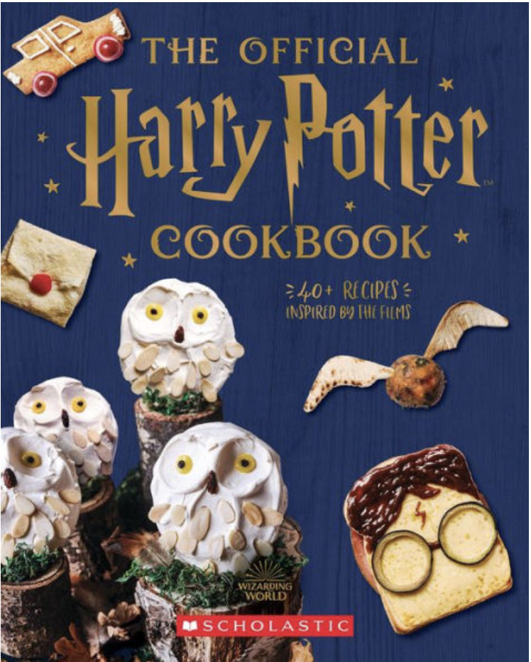 Cover of The Official Harry Potter Cookbook featuring whimsical, themed treats including Hedwig owl cupcakes, a Golden Snitch pastry, and a Harry Potter-inspired toast with glasses and a lightning bolt scar. Text on the cover reads: “40+ Recipes Inspired by the Films.”
