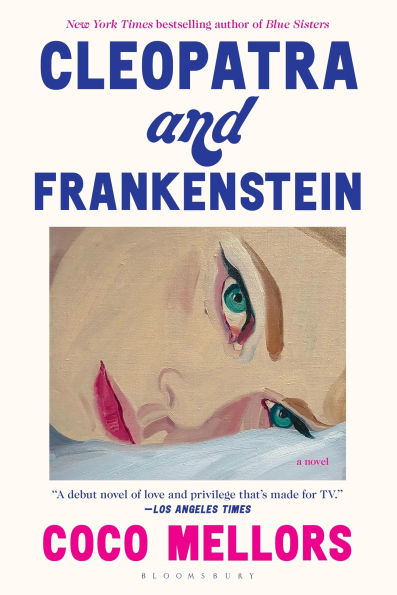 Book cover of "Cleopatra and Frankenstein" by Coco Mellors. Features close-up of a woman's face with green eyes, red lips, expressive and intriguing.
