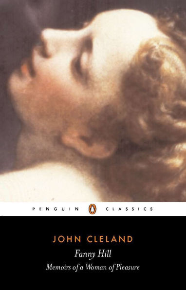 Book cover of "Fanny Hill" by John Cleland in Penguin Classics edition. Features a blurred close-up of a woman's face with a serene expression.