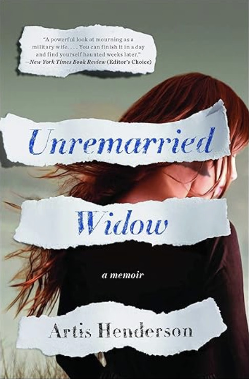 "Unremarried Widow" by Artis Henderson, showing a cover image of a woman with long red hair turned away, overlaid with torn-paper strips carrying the title and subtitle "a memoir."