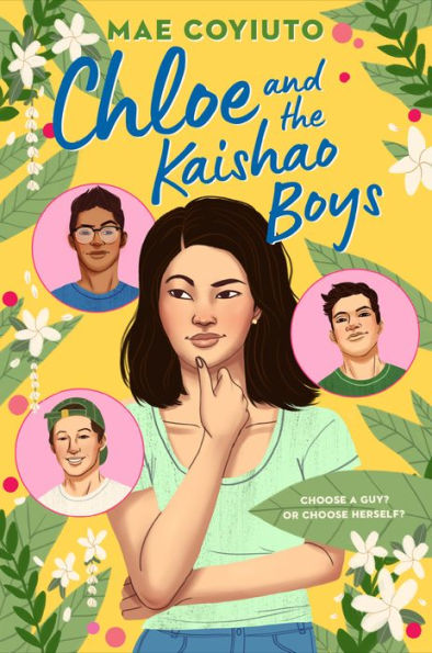 Book cover of "Chloe and the Kaishao Boys" by Mae Coyiuto. Features a girl surrounded by four boys' silhouettes and tropical leaves.