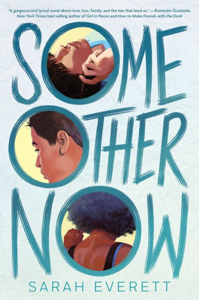 Book cover of "Some Other Now" by Sarah Everett features two young adults in close embrace and surrounded by circular frames.