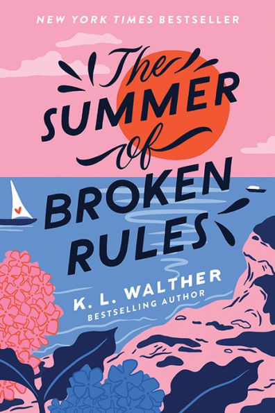 Book cover of "The Summer of Broken Rules" by K.L. Walther, featuring stylized flowers, a sailboat, and a large red sun against blue and pink background sections.