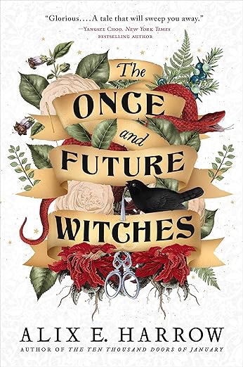 The Once and Future Witches by Alix E. Harrow book cover, depicting a bundle of beige, red, and green florals with a beige ribbon intertwined in it. There is also a red snake, a black bird, and silver scissors within the bundle of flowers. The background is white, and the title is on the beige ribbon in black text.