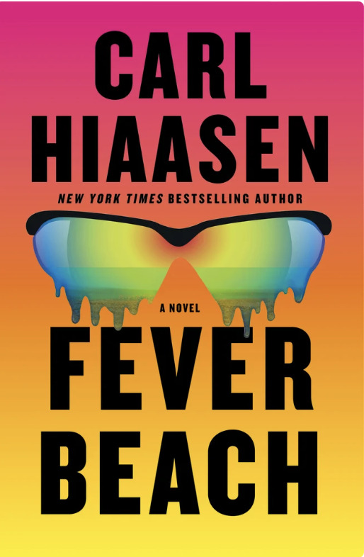 Bright ombré cover in pink, orange, and yellow featuring mirrored sunglasses melting downwards. Bold black text reads "Carl Hiaasen" and "Fever Beach."