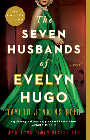 Book cover of "The Seven Husbands of Evelyn Hugo" by Taylor Jenkins Reid. A woman in a flowing green dress stands elegantly. Bold text overlays.
