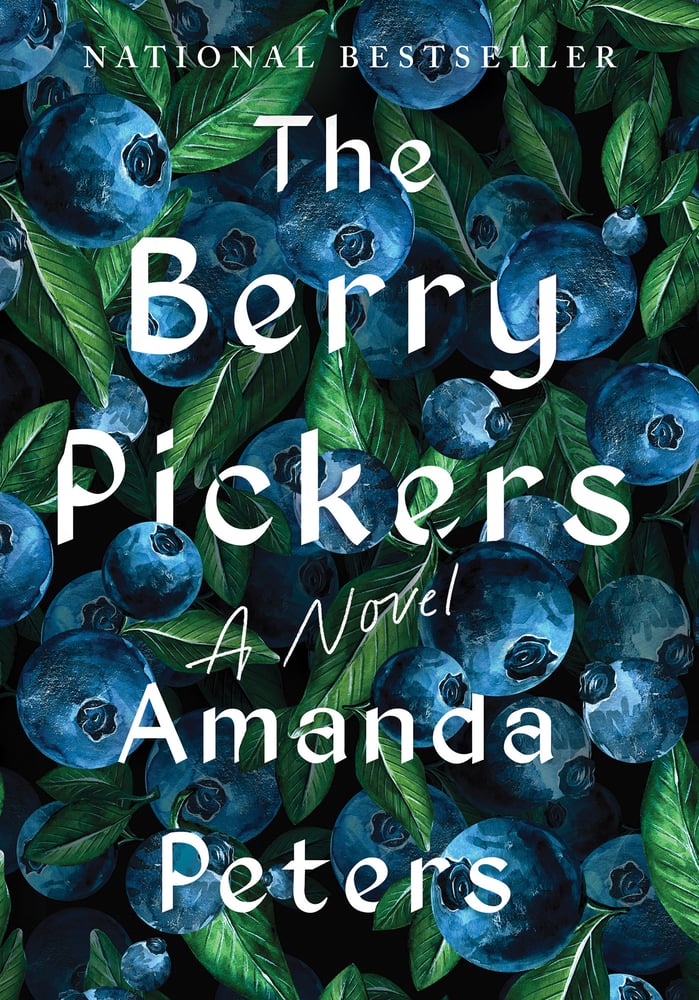 The Berry Pickers by Amanda Peters book cover. Depicts a close up of a blueberry bush.
