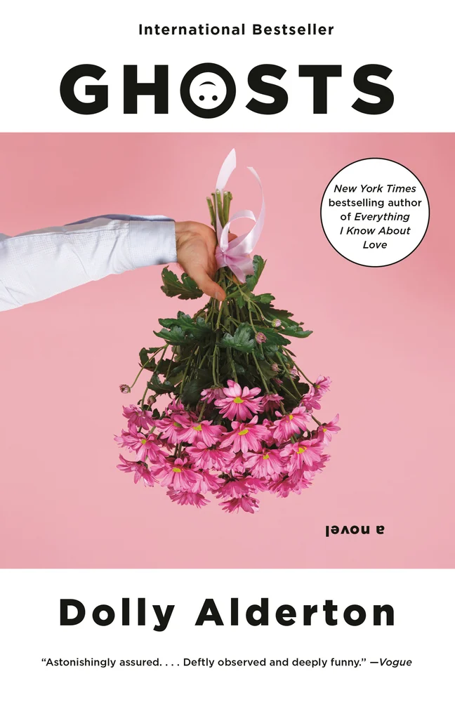 Ghosts by Dolly Alderton book cover. Depicts a hand holding out a bouquet of pink flowers upside down against a pink background.