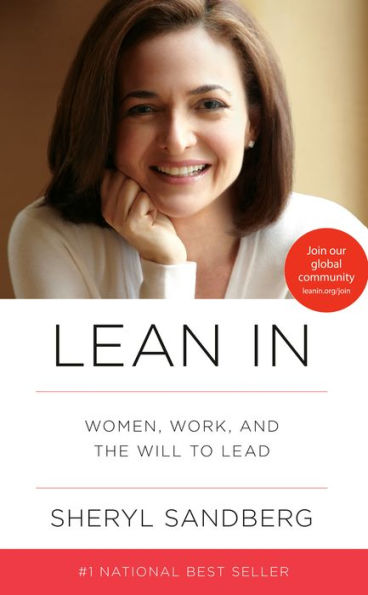 Book cover of "Lean In" by Sheryl Sandberg, featuring a smiling woman resting her chin on her hand. Text reads "Women, Work, and the Will to Lead.”