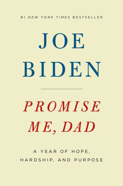 Book cover of “Promise Me, Dad” by Joe Biden, marked as a #1 New York Times Bestseller. The cover features blue and red text on a cream background.