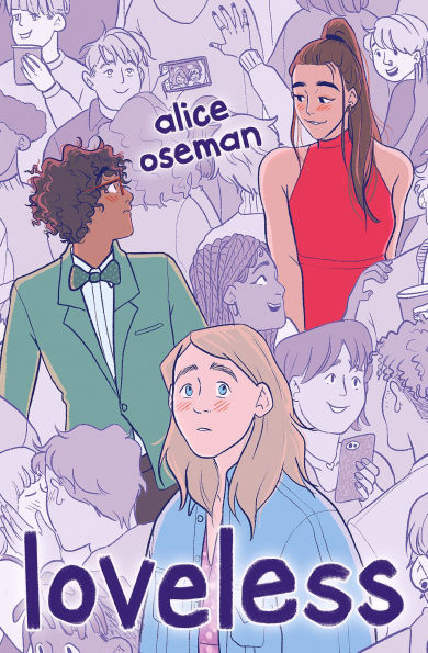Book cover of "Loveless" by Alice Oseman featuring three main characters in bold colors amid a monochrome crowd. Prominent text displays the title and author.
