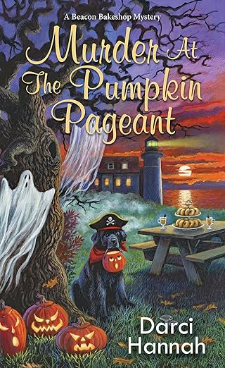 Murder at the Pumpkin Pageant by Darci Hannah book cover, depicting an illustration of a dog holding a jack-o'-lantern-shaped bucket, a picnic table with treats, and white ghosts on a tree without leaves. The background depicts a lighthouse and the sunset. The title is written at the top of the book cover in yellow letters.