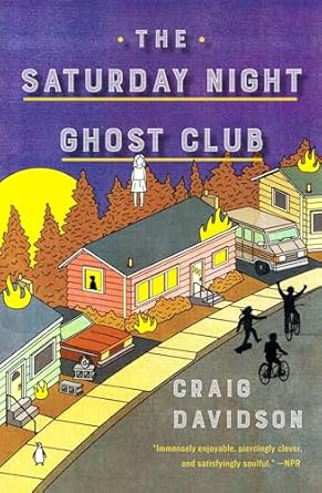 The Saturday Night Ghost Club by Craig Davidson, depicting a retro illustration of a neighborhood. Above one of the houses is a white illustration of a girl, while there are silhouettes of kids on the street. The background depicts orange trees, the yellow moon, and the purple sky. The letters are at the top half of the book cover in white letters.