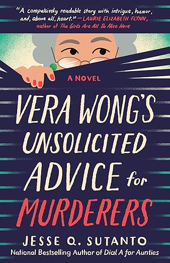 Vera Wong's Unsolicited Advice for Murderers book cover by Jesse Q. Sutanto, depicting an illustration of a woman with grey hair and glasses peeking through purple blinds. The title is written in white and coral text on the blinds, and the color scheme is coral, purple, and teal.