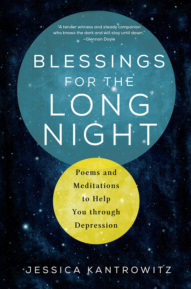 Blessings for the Long Night by Jessica Kantrowitz. Depicts stars in the background and a turquoise and yellow circle with the title in it.