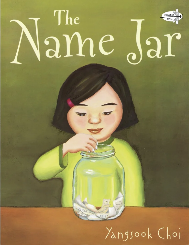 The Name Jar by Yangsook Choi, a picture book cover featuring a cheerful girl with a jar of names in her hands, set against a warm, green background.
