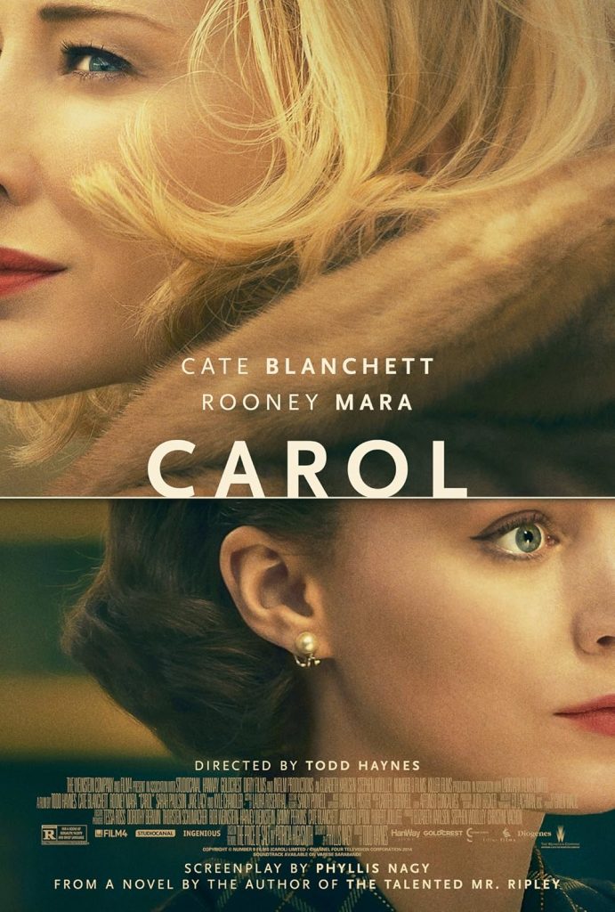 Carol by Todd Haynes movie poster featuring the two lead actresses Cate Blanchett and Rooney Mara on the top and bottom halves, gazing off into the distance, one to the left and on to the right.