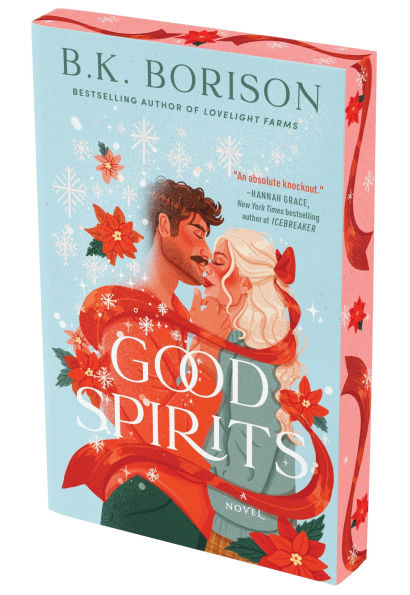 Special edition of “Good Spirits” by B.K. Borison. The illustrated cover shows a couple in a festive embrace surrounded by poinsettias, holly, and snowflakes, with red stenciled edges and a dark red ribbon flowing visibly along the side.