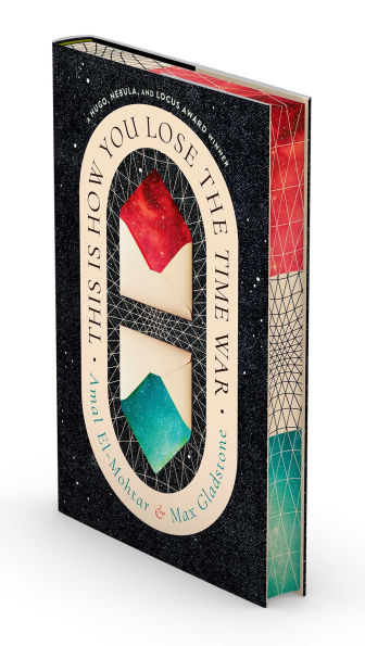 Deluxe edition of “This Is How You Lose the Time War” by Amal El-Mohtar and Max Gladstone. The cover features two red and blue envelopes inside an oval frame against a starry black background, with geometric patterns along the spine and sprayed edges in red and teal.