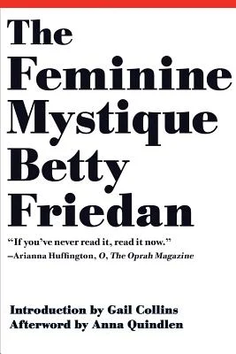 The Feminine Mystique by Betty Friedan, a second-wave feminist text featuring the title in black text against a white background.