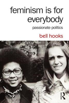 Feminism Is For Everyone by bell hooks, an intersectional feminist book featuring two women against a white background.