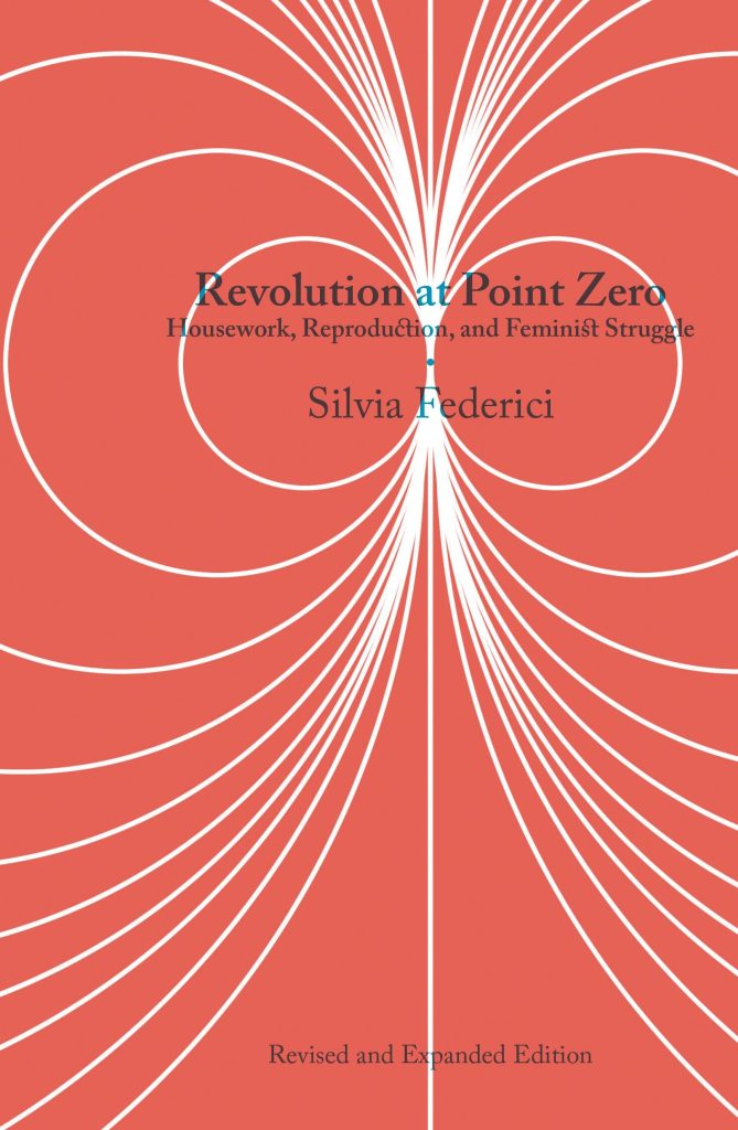 Revolution at Point Zero, by Silvia Federici. Orange. Pinky orange image with white circles interlacing.