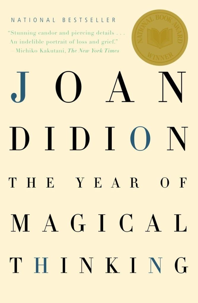 The Year of Magical Thinking, a memoir by Joan Didion book cover depicts a off-white