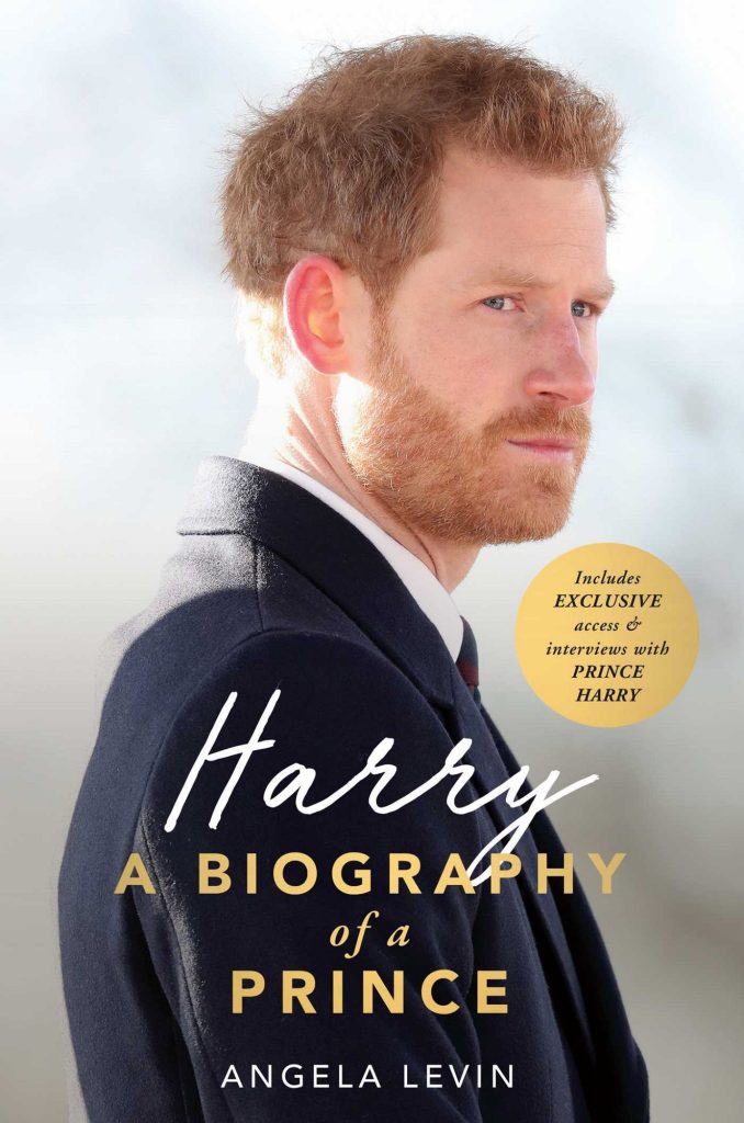 Harry: A Biography of a Prince by Angela Levin book cover depicts Prince Harry with red hair and facial hair looking off to the side, seriously.