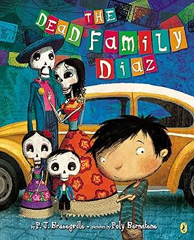 The Dead Family Diaz by P.J. Bracegirdle and Poly Bernatene depicts a skeleton family of four with a daughter, a son, and a mother and father standing by a yellow car. In the front is a young human boy with his arms crossed, and there are flags hanging overhead with the title.