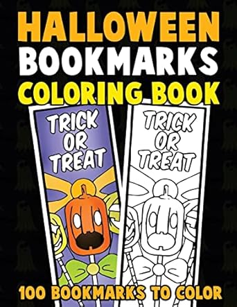 Halloween Bookmarks Coloring Book by Annie Clemens, a coloring book depicting two identical bookmarks with jack-o'-lantern lollipops. One is painted and the other is black and white, and the background is black. The title is in orange, yellow, and white text at the top.