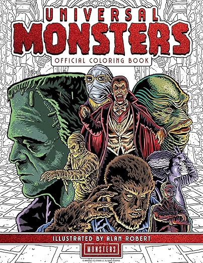 Universal Monsters Official Coloring Book by Alan Robert, a coloring book cover depicting colored illustrations of the Wolf Man, the Gill-Man, Frankenstein's monster, the Phantom of the Opera, the Mummy, and Dracula. The background depicts a black and white brick structure, and the title is in bold, red letters at the top.