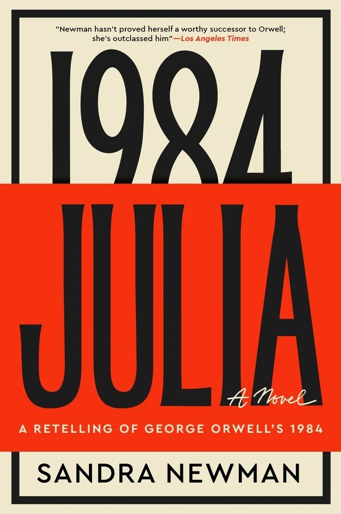 Julia by Sandra Newman book cover. Has 1984 in the background partially covered by a red block that says Julia.