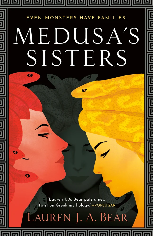 Medusa's Sisters by Lauren J.A. Bear book cover. Depicts Two women with snakes for hair facing each other, one red, the other yellow. A third woman is behind them in the shadows looking down.