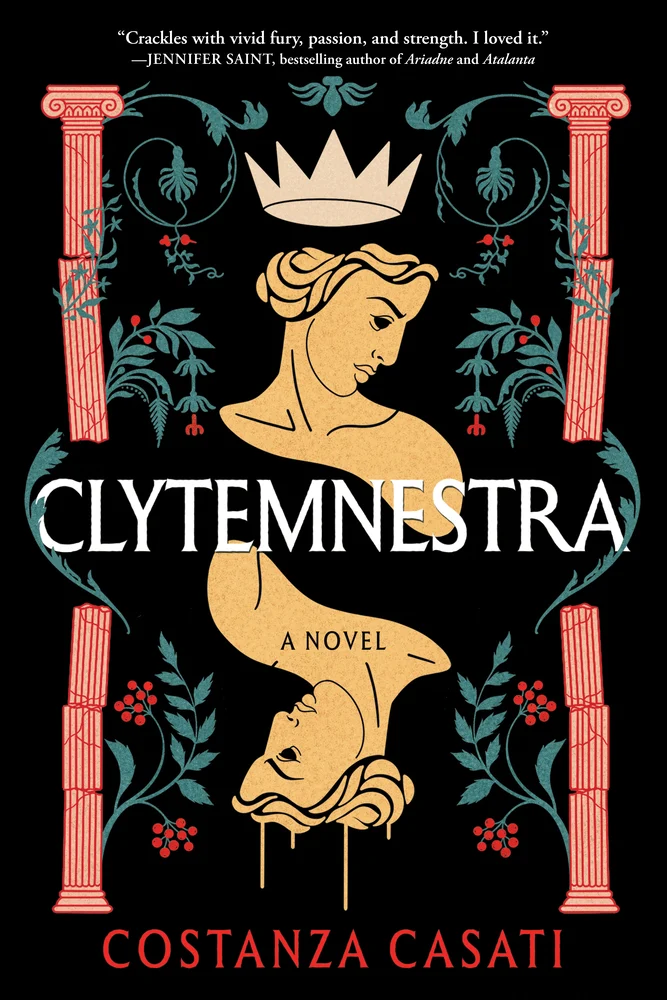 Clytemnestra by Costanza Casati book cover. Depicts a mirrored image of a bust of a woman looking down in anger. The one has a crown at top her head and the one upside down features her head dripping.