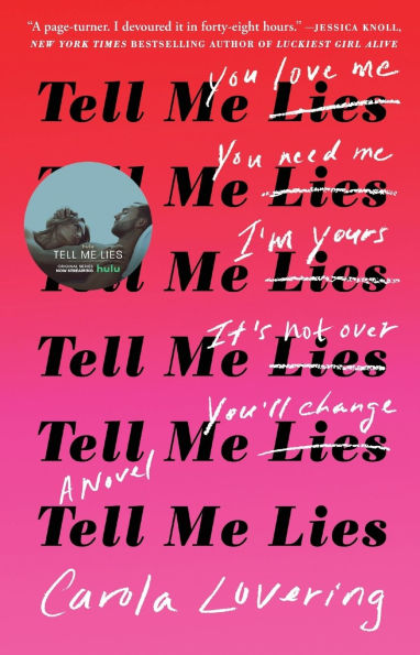 Red and pink gradient book cover for "Tell Me Lies" by Carola Lovering. Black text repeatedly crossed out with white handwritten phrases like "You love me."