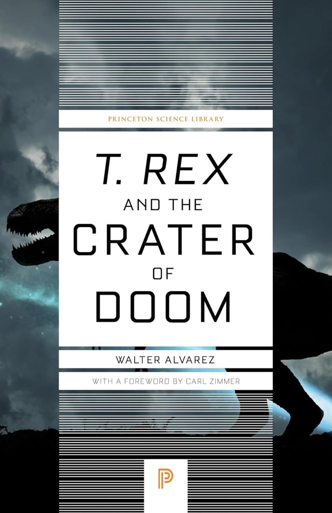 T. rex and the Crater of Doom by Walter Alvarez, a nonfiction book cover depicting a cloudy sky against a silhouette of a T.rex. The title is written in a white square over the photo.