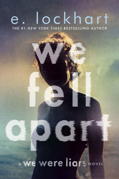 We Fell Apart by e. lockhart book cover depicting a woman in silhouette.