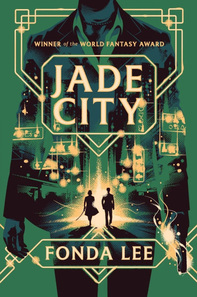 Book cover of "Jade City" by Fonda Lee features silhouetted figures standing against a glowing cityscape, surrounded by jade green and neon lighting.
