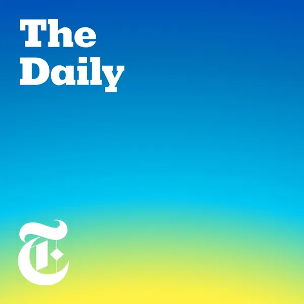 The Daily by The New York Time podcast cover featuring the title on the left corner and the New York Times logo on the bottom left against a gradient background from blue to green to yellow.