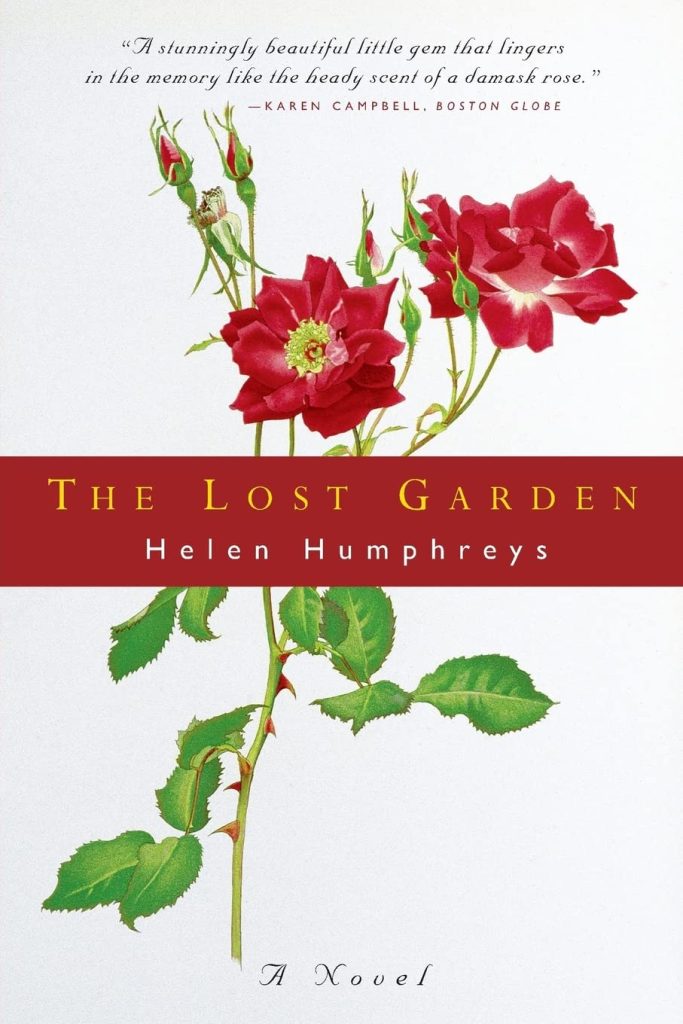 The Lost Garden by Helen Humphreys, a historical fiction book cover featuring an illustrated red rose with green leaves behind the title which is encased in a red banner. The background is white.